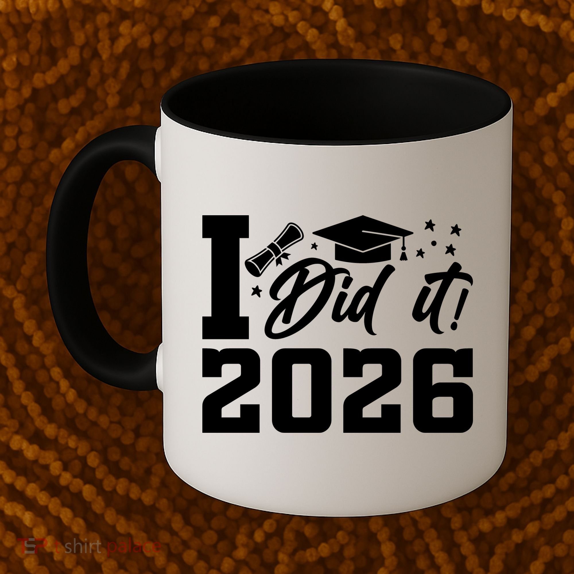 I Did It Graduate For Class Of 2026 Graduation Coffee Mug