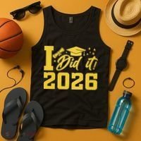 I Did It Graduate For Class Of 2026 Graduation Tank Top thumb 4