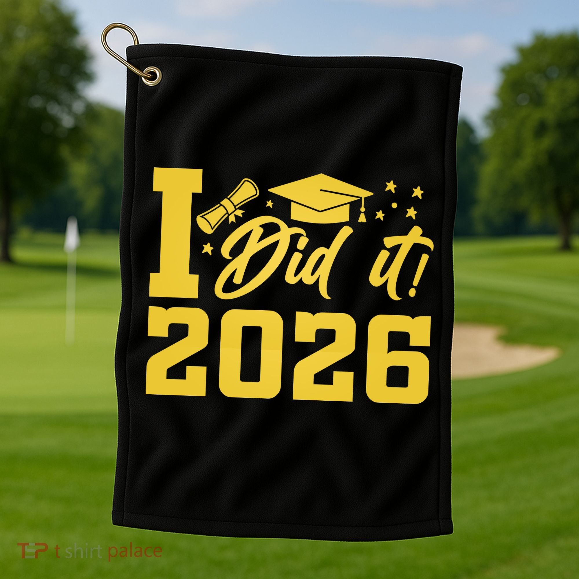 I Did It Graduate For Class Of 2026 Graduation Golf Towel