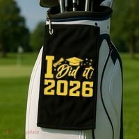 I Did It Graduate For Class Of 2026 Graduation Golf Towel thumb 2