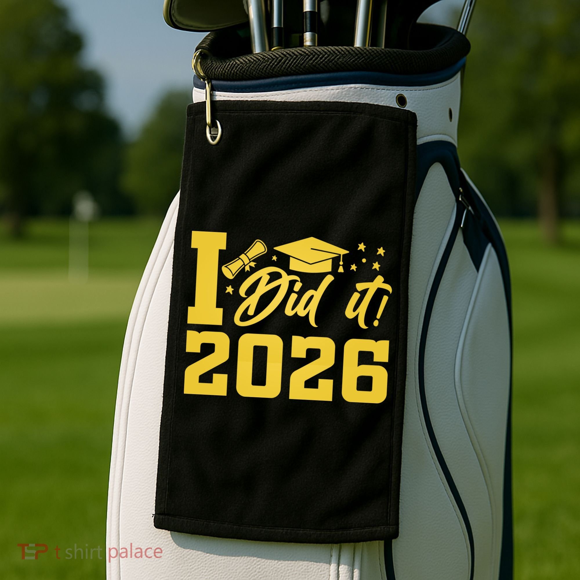 I Did It Graduate For Class Of 2026 Graduation Golf Towel