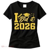 I Did It Graduate For Class Of 2026 Graduation Women's T-Shirt thumb 0