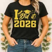 I Did It Graduate For Class Of 2026 Graduation Women's T-Shirt thumb 2