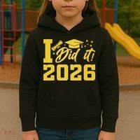 I Did It Graduate For Class Of 2026 Graduation Kids Hoodie thumb 3