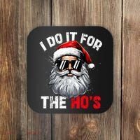 I Do It For The Hos Funny Inappropriate Christmas Santa Face Coaster thumb 0