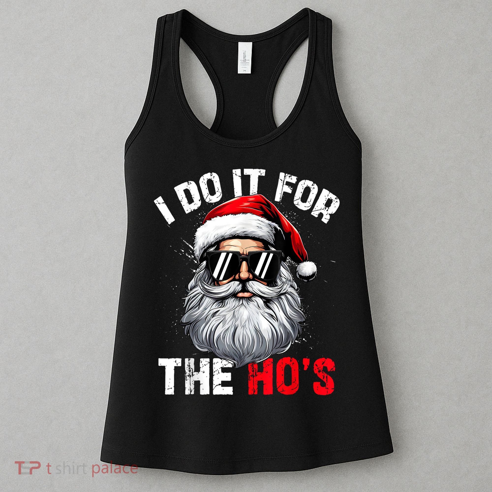 I Do It For The Hos Funny Inappropriate Christmas Santa Face Women's Tank Top