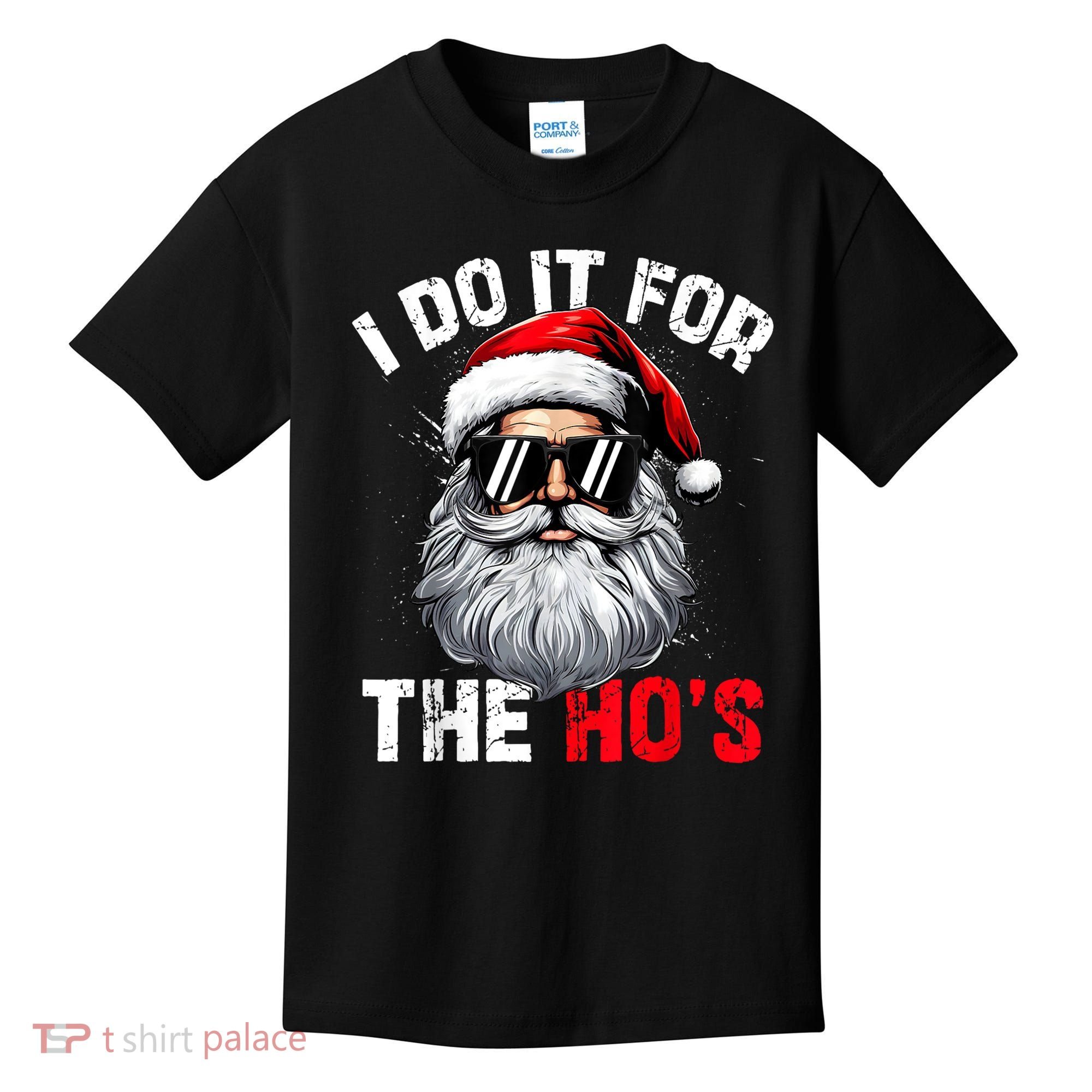 I Do It For The Hos Funny Inappropriate Christmas Santa Face Kids T-Shirt