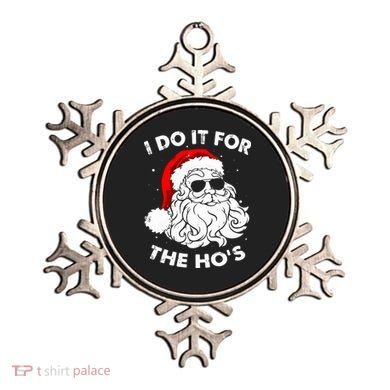 I Do It For The Hos Christmas Funny Ornament