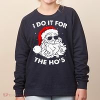 I Do It For The Hos Christmas Funny Women's Sweatshirt thumb 0