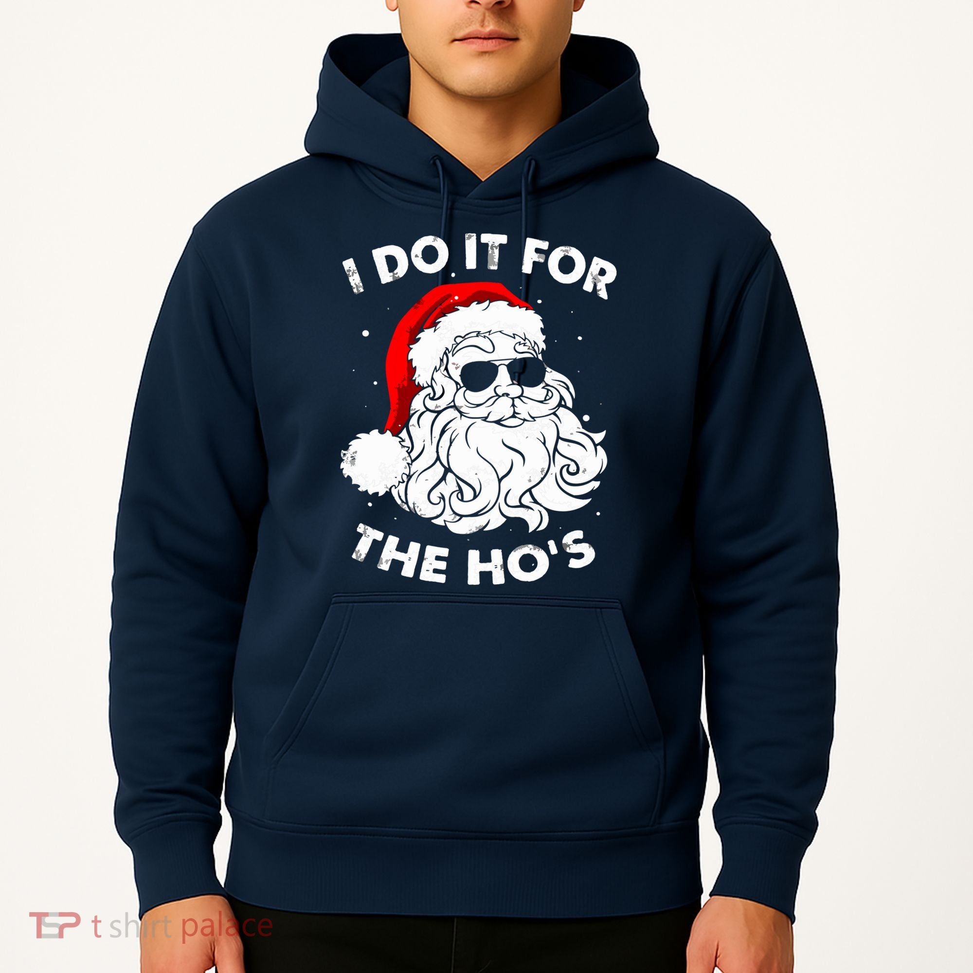 I Do It For The Hos Christmas Funny Hoodie