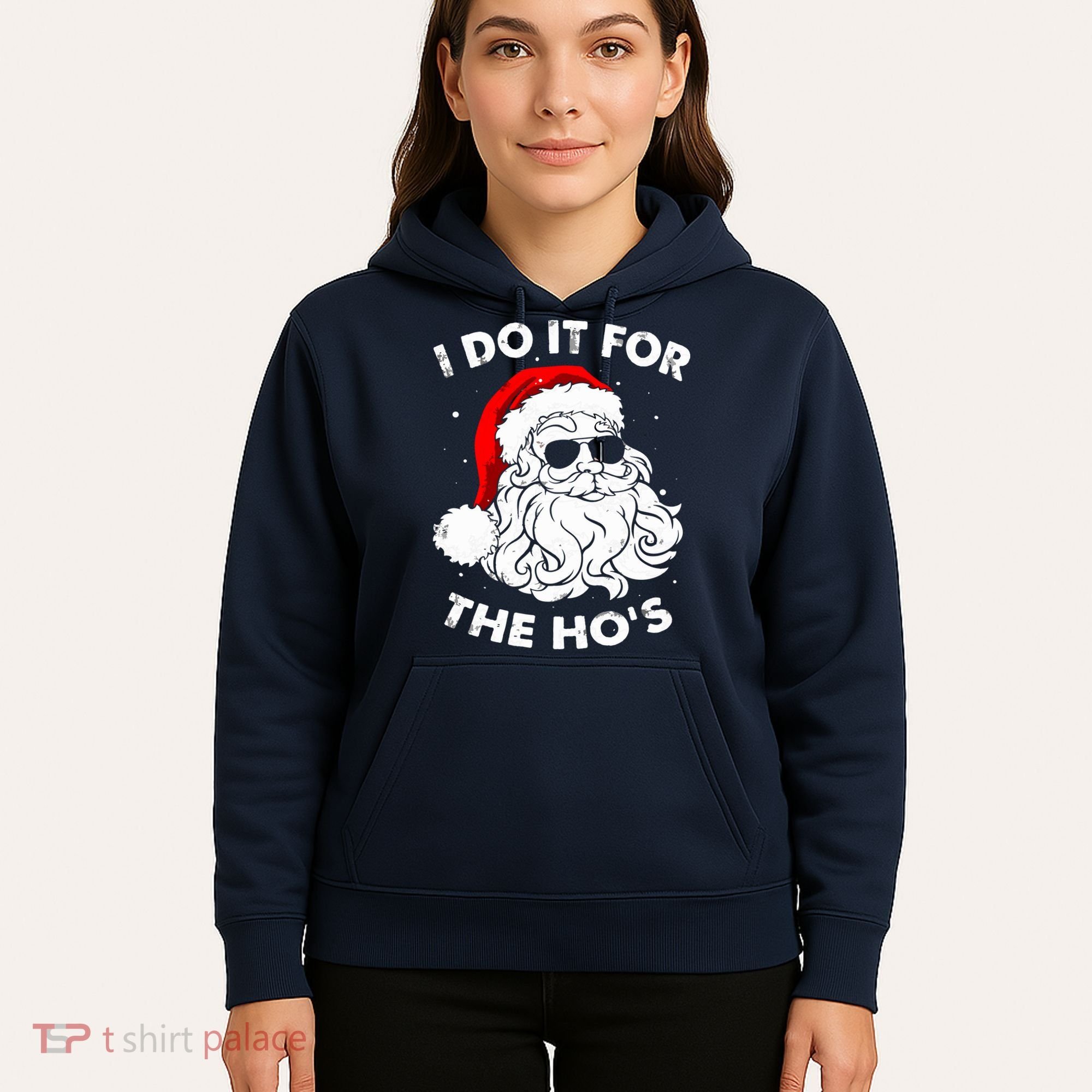 I Do It For The Hos Christmas Funny Hoodie