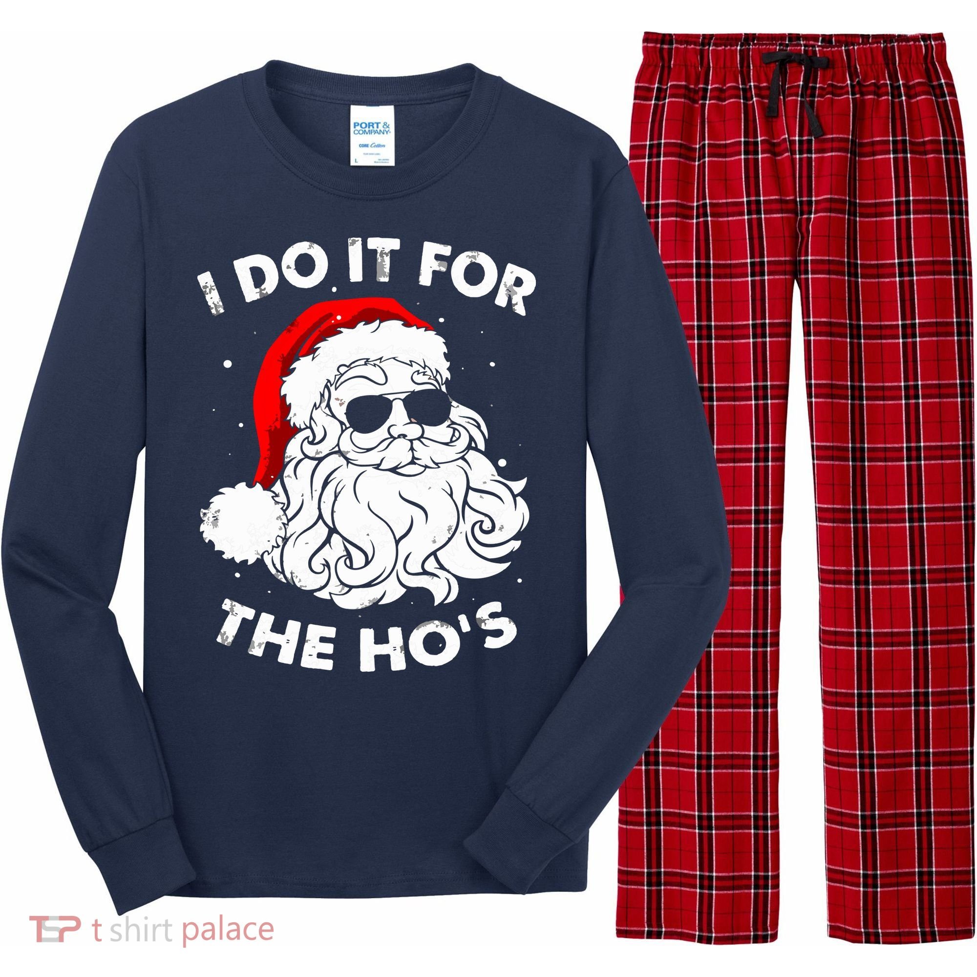 I Do It For The Hos Christmas Funny Long Sleeve Pajama Set