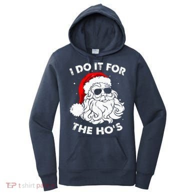 I Do It For The Hos Christmas Funny Women's Hoodie