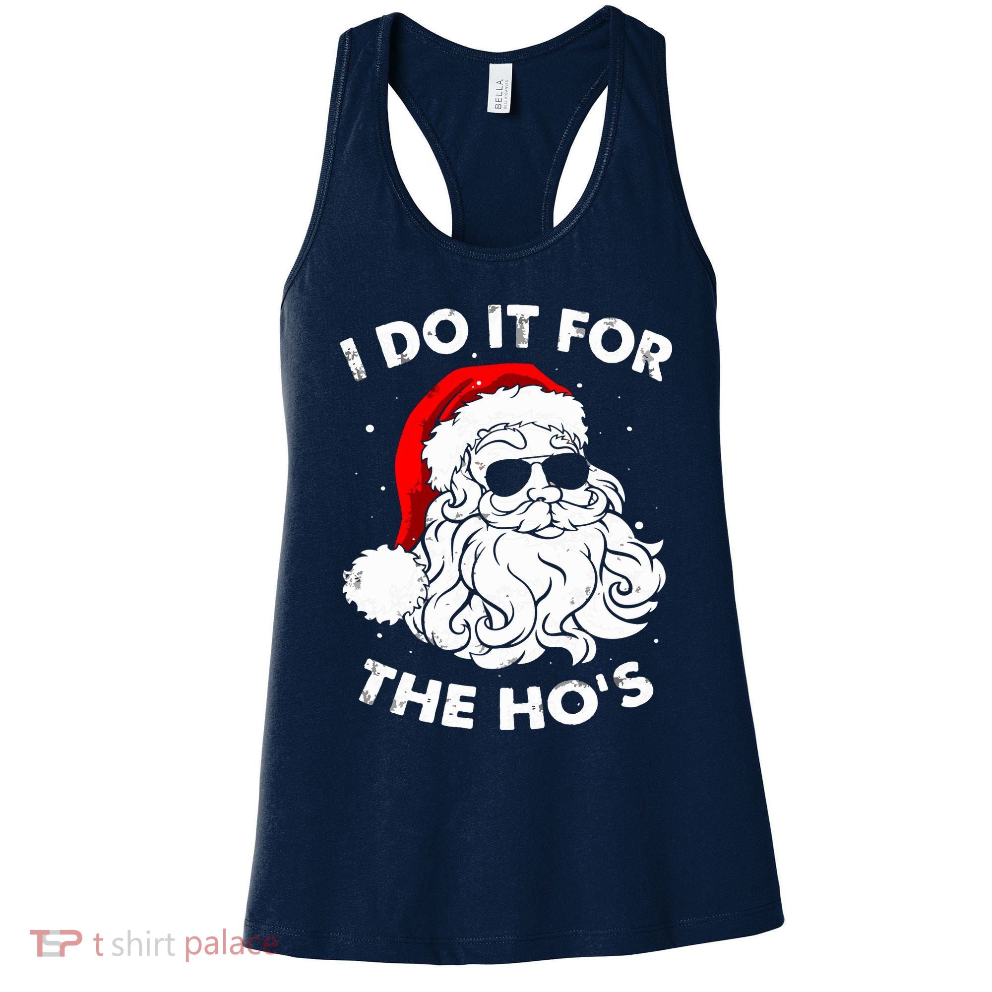 I Do It For The Hos Christmas Funny Women's Tank Top