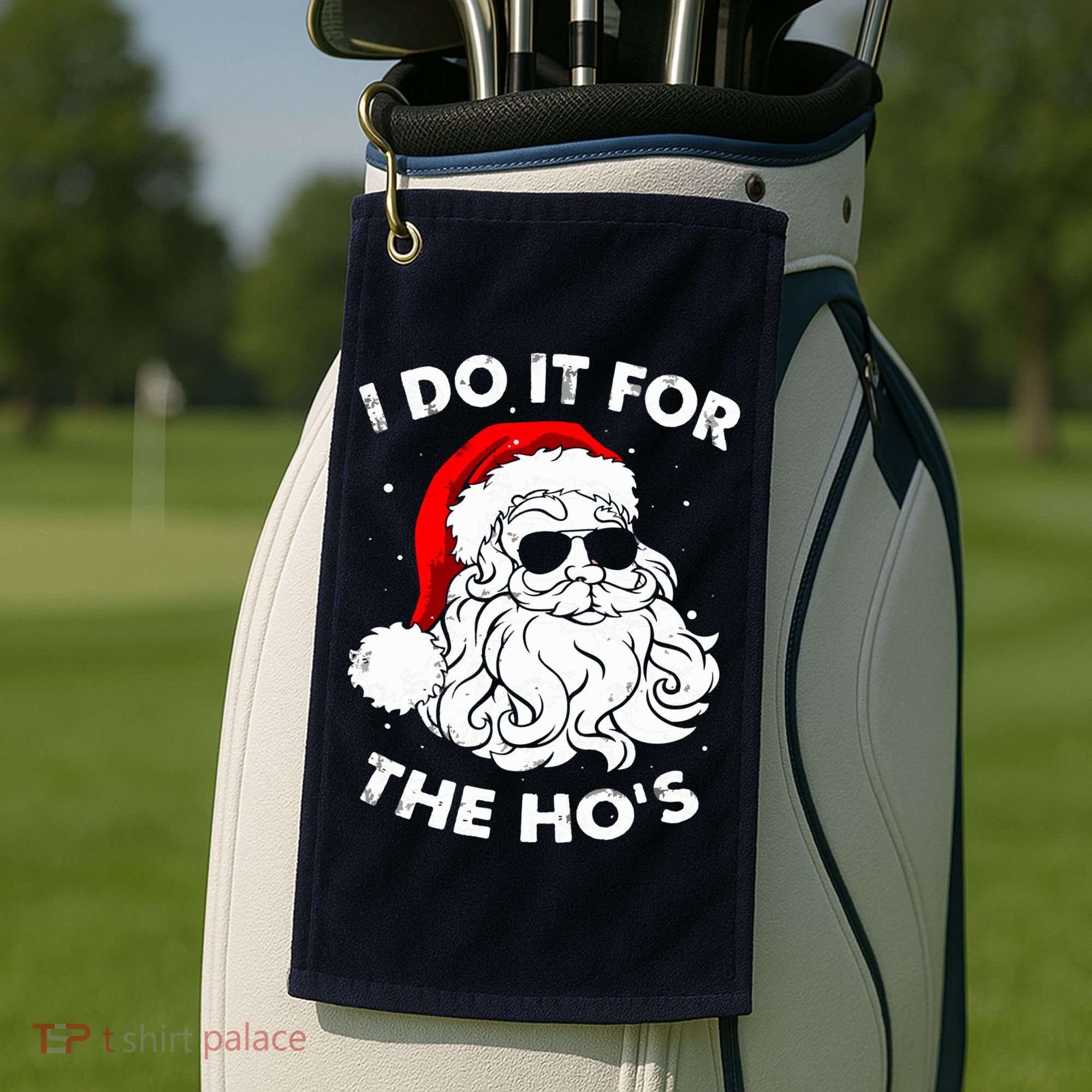 I Do It For The Hos Christmas Funny Golf Towel