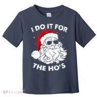 I Do It For The Hos Christmas Funny Toddler T-Shirt thumb 0