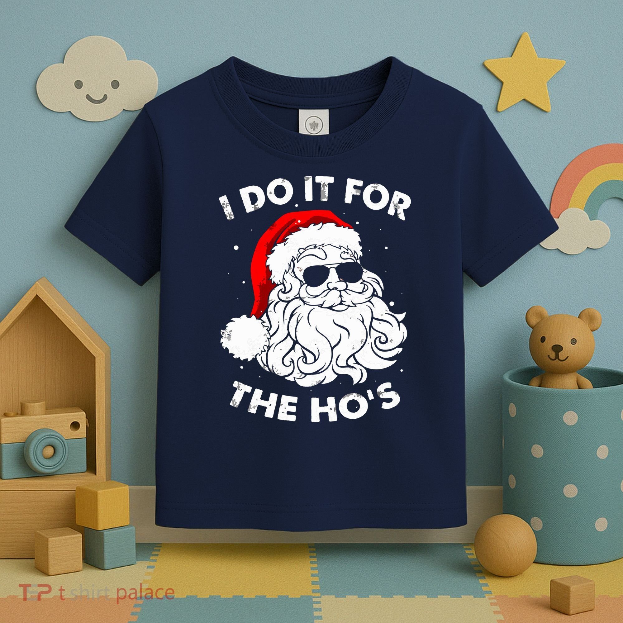 I Do It For The Hos Christmas Funny Toddler T-Shirt