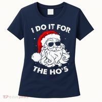 I Do It For The Hos Christmas Funny Women's T-Shirt thumb 0