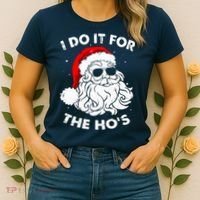 I Do It For The Hos Christmas Funny Women's T-Shirt thumb 2