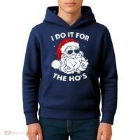 I Do It For The Hos Christmas Funny Kids Hoodie thumb 4