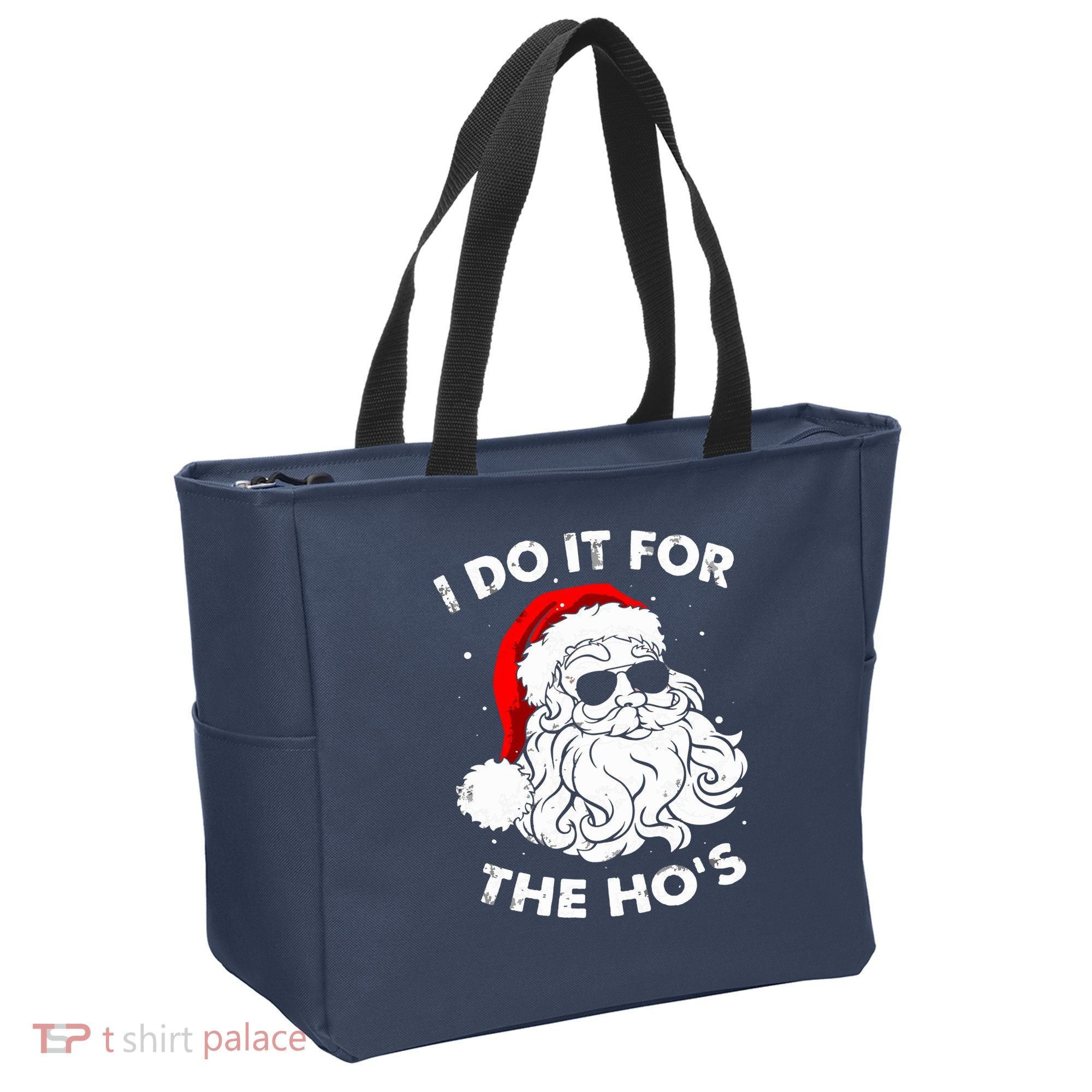 I Do It For The Hos Christmas Funny Tote Bag