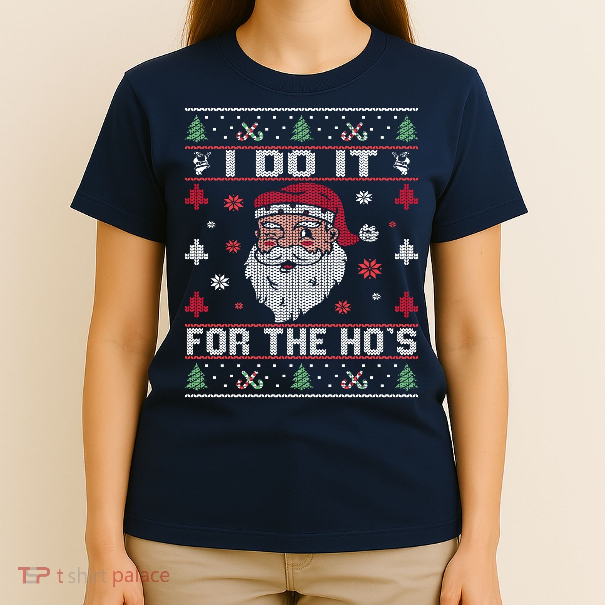 I Do It For The Ho's, Rude Offensive Christmas Santa Sweater T-Shirt