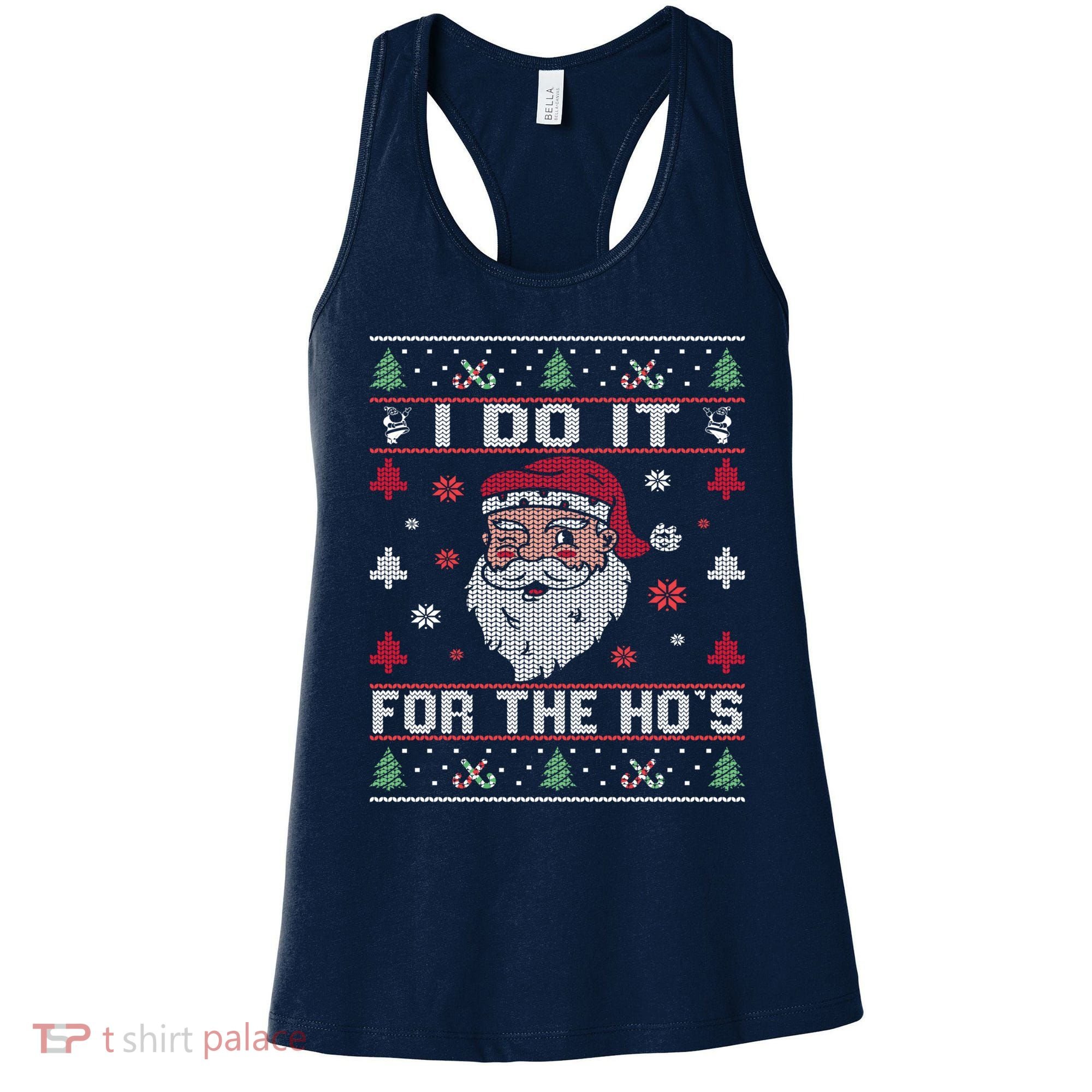 I Do It For The Ho's, Rude Offensive Christmas Santa Sweater Women's Tank Top