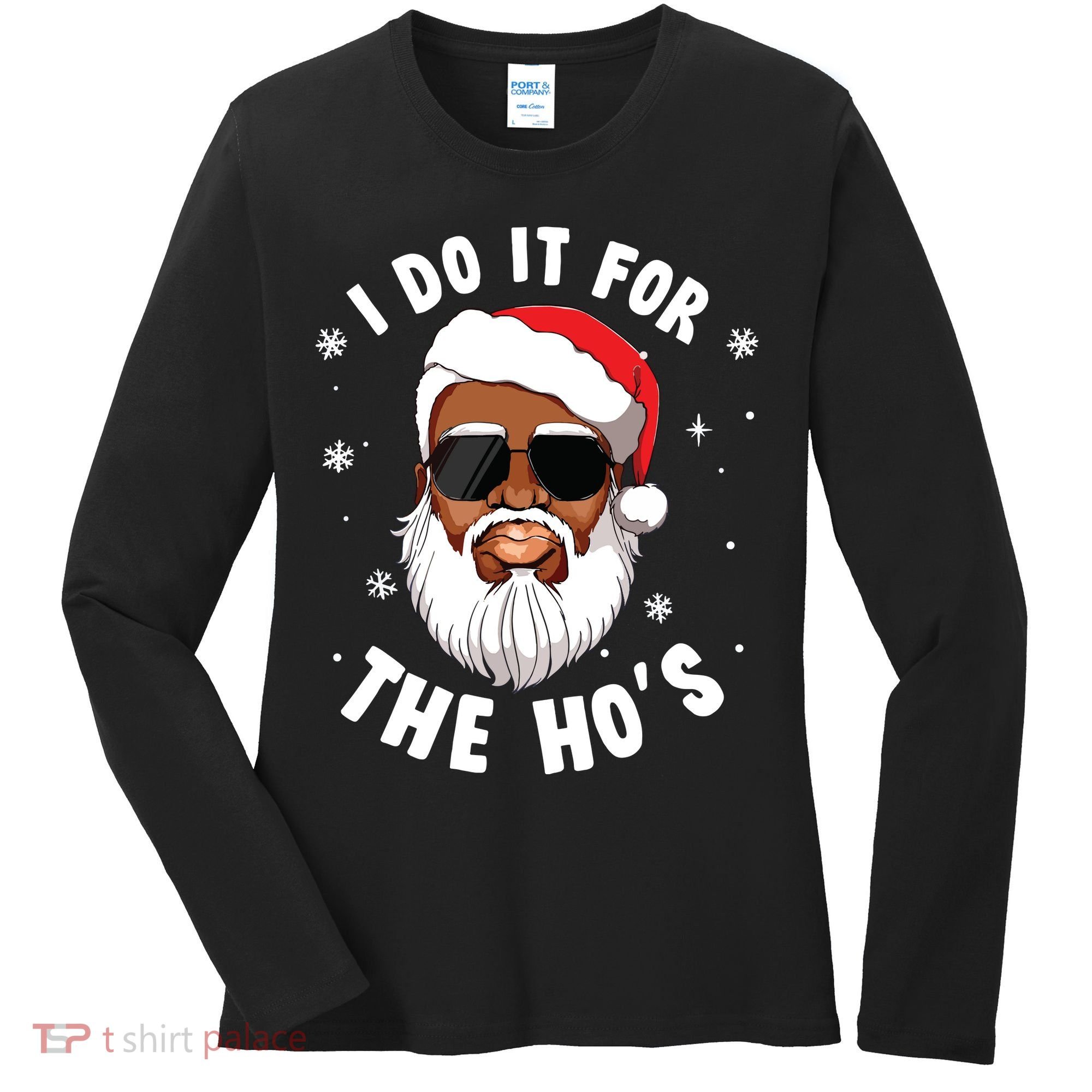 I Do It For The Hos Christmas African American Santa Black Women's Long Sleeve Shirt