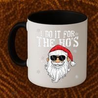 I Do It For The HOs Christmas Funny Christmas Coffee Mug thumb 2