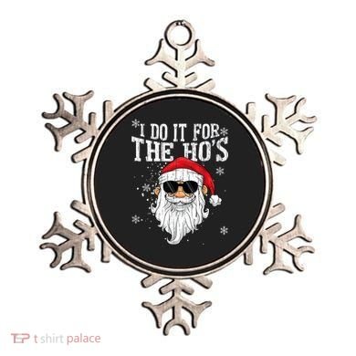 I Do It For The HOs Christmas Funny Christmas Ornament