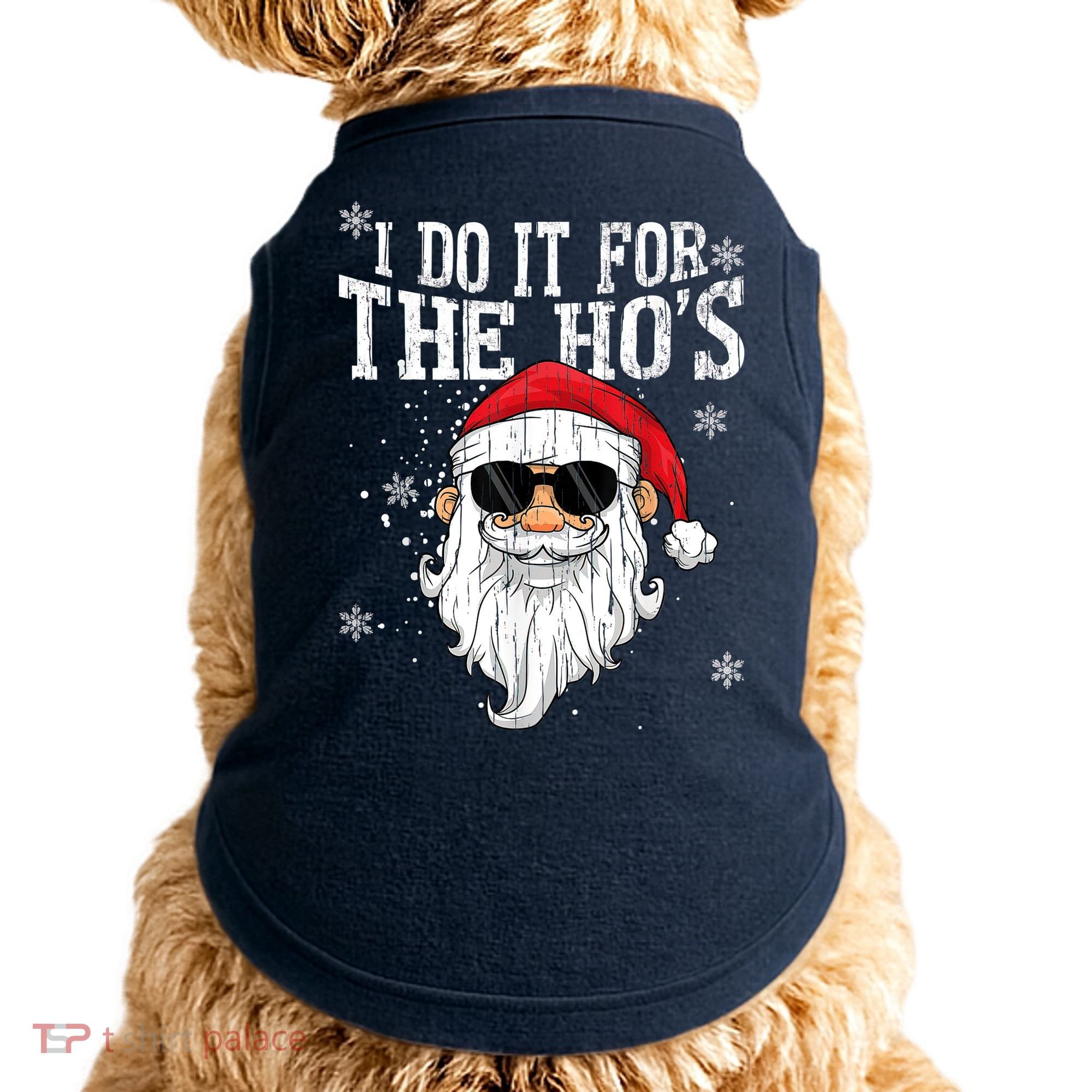 I Do It For The HOs Christmas Funny Christmas Doggie Tank