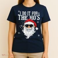 I Do It For The HOs Christmas Funny Christmas T-Shirt thumb 4