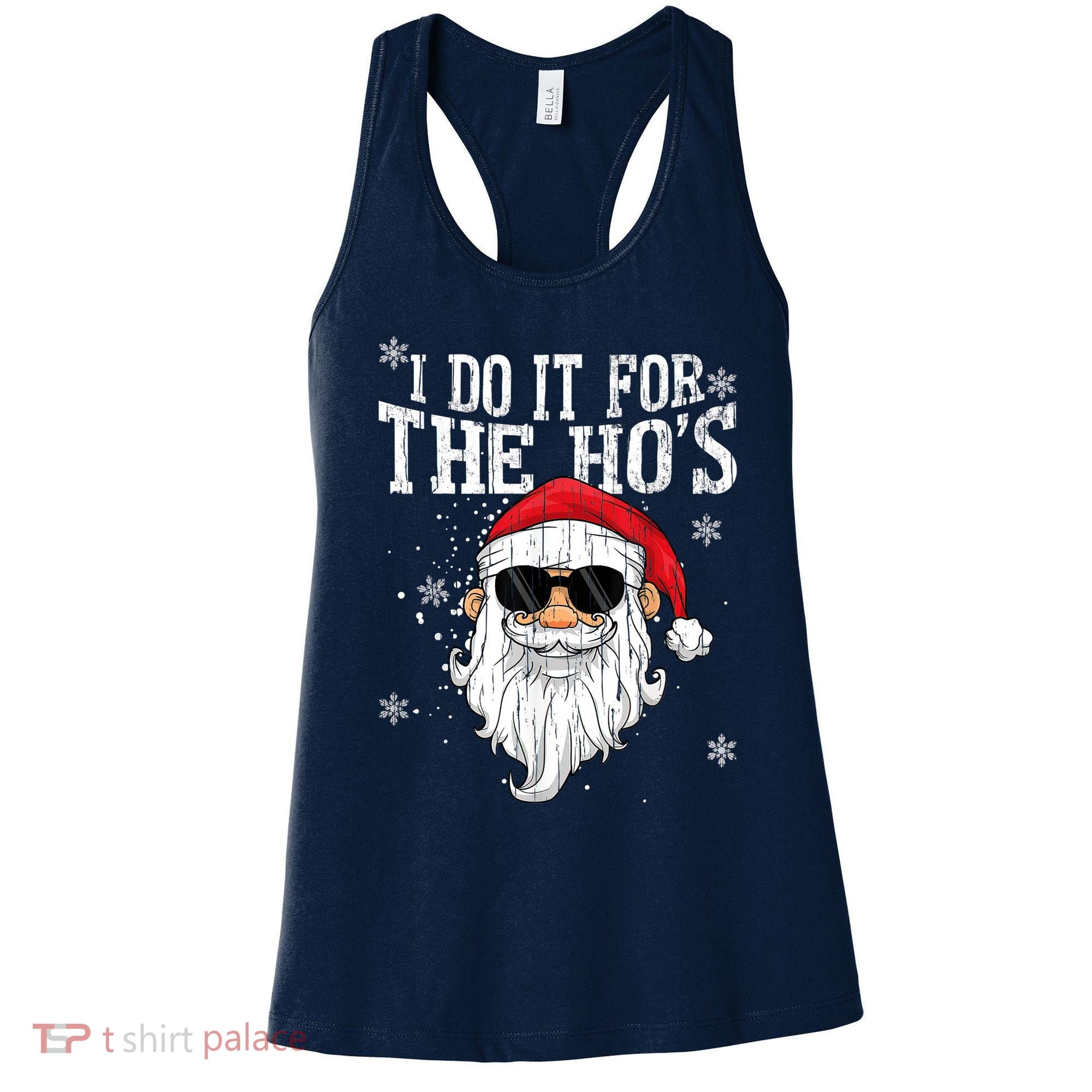 I Do It For The HOs Christmas Funny Christmas Women's Tank Top