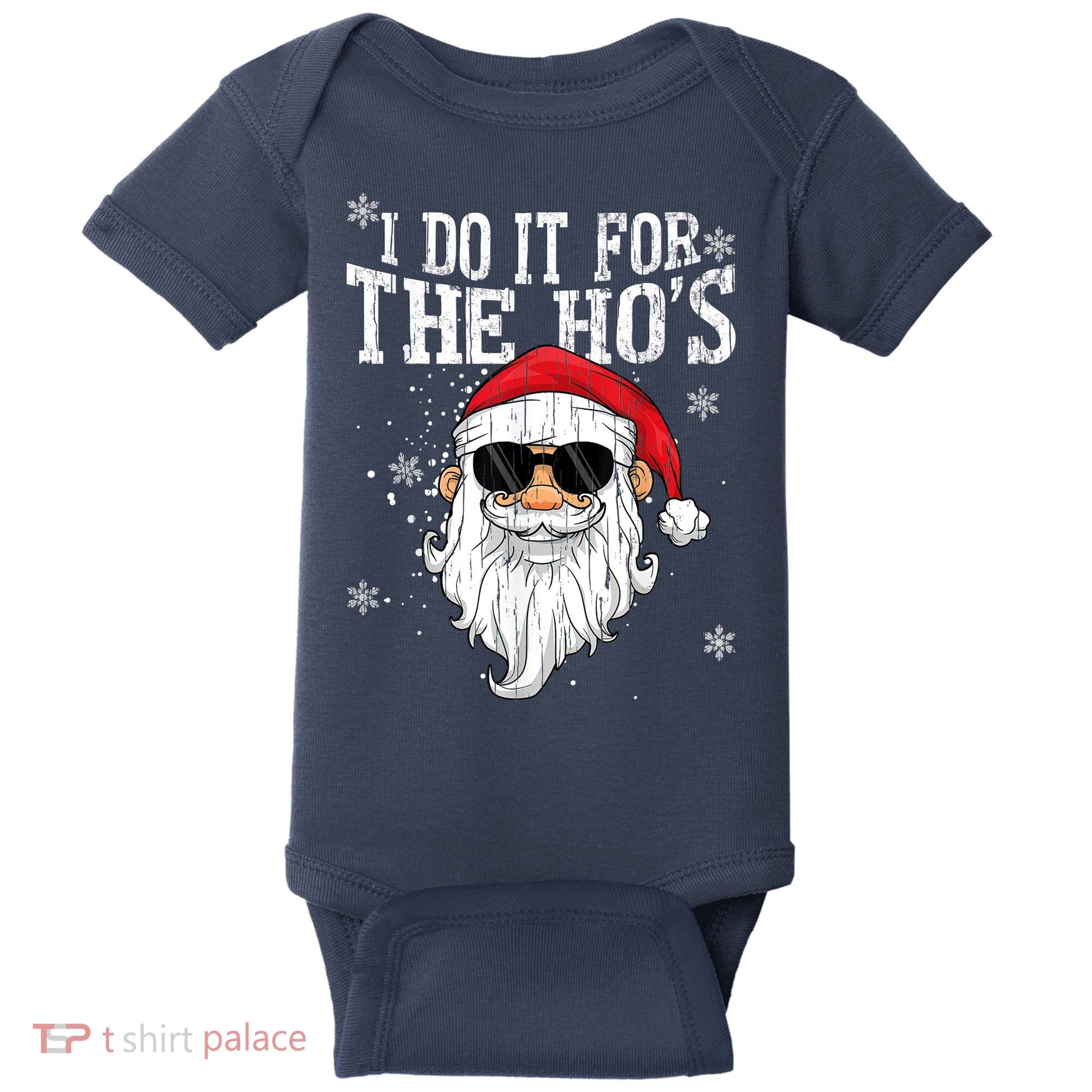 I Do It For The HOs Christmas Funny Christmas Baby Bodysuit