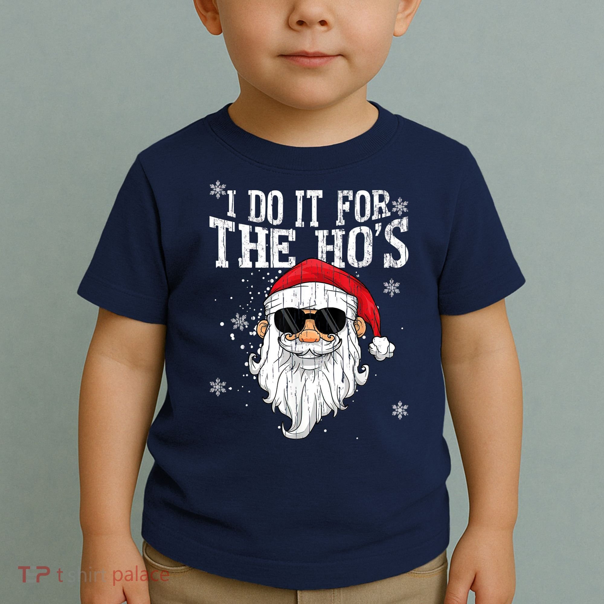 I Do It For The HOs Christmas Funny Christmas Toddler T-Shirt