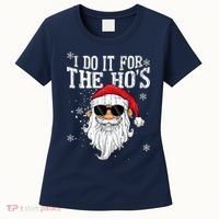 I Do It For The HOs Christmas Funny Christmas Women's T-Shirt thumb 0