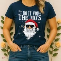 I Do It For The HOs Christmas Funny Christmas Women's T-Shirt thumb 2