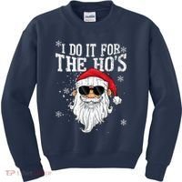 I Do It For The HOs Christmas Funny Christmas Kids Sweatshirt thumb 0