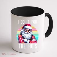 I Do It For The HoS Coffee Mug thumb 1