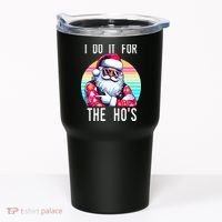 I Do It For The HoS Tumbler thumb 0