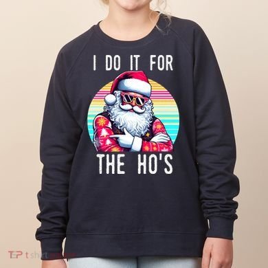 I Do It For The HoS Women's Sweatshirt