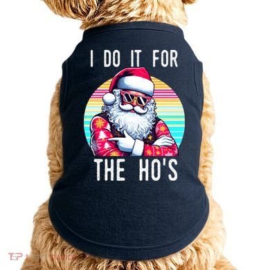 I Do It For The HoS Doggie Tank