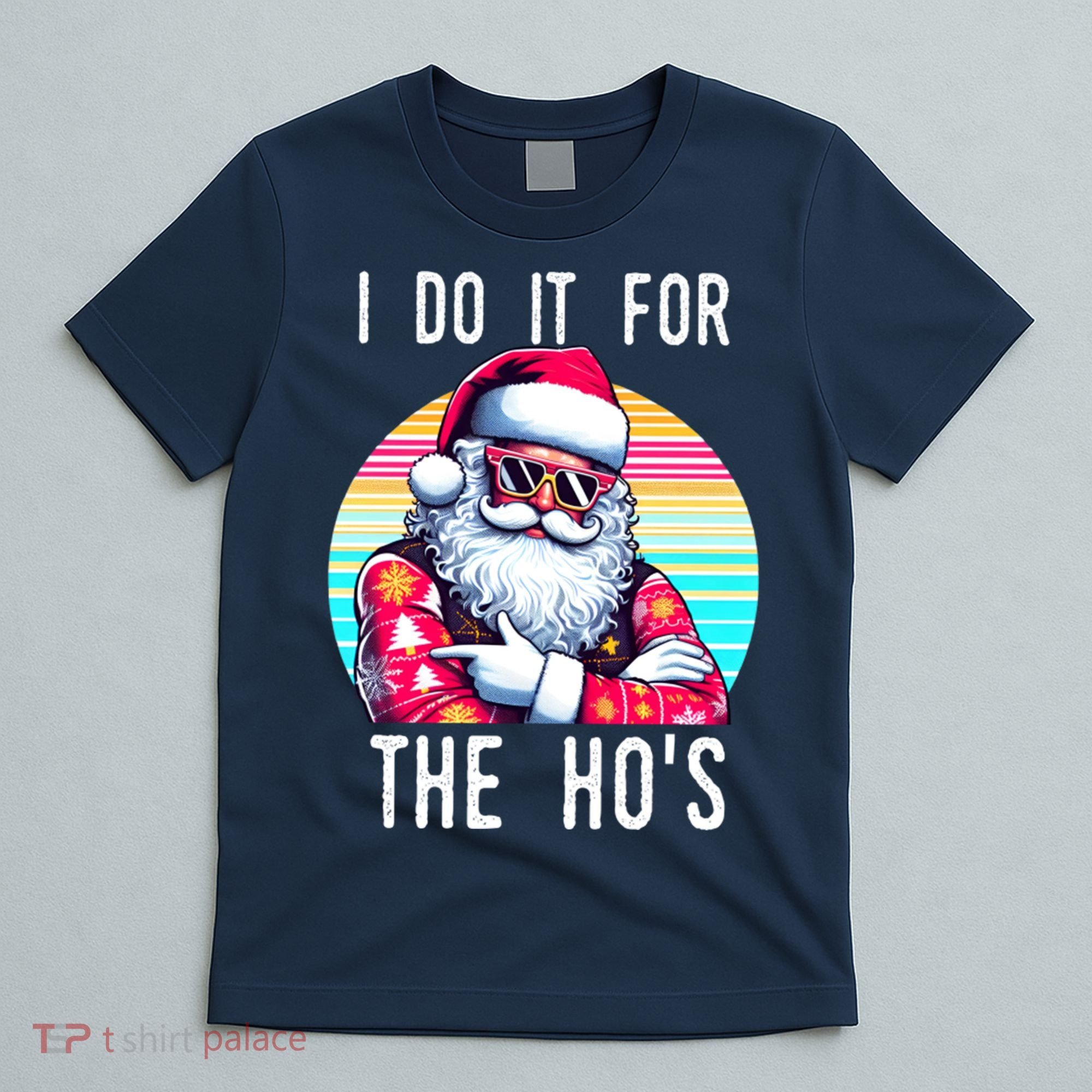 I Do It For The HoS T-Shirt