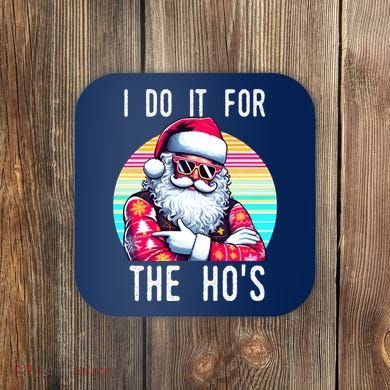 I Do It For The HoS Coaster