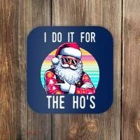 I Do It For The HoS Coaster thumb 0
