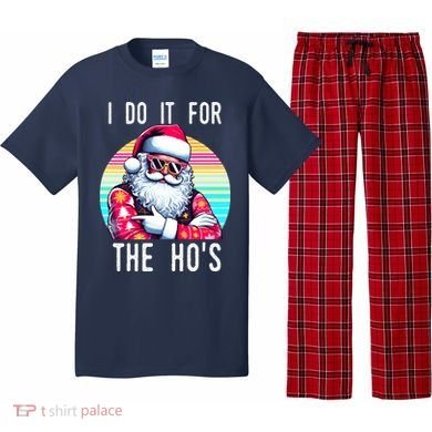I Do It For The HoS Pajama Set