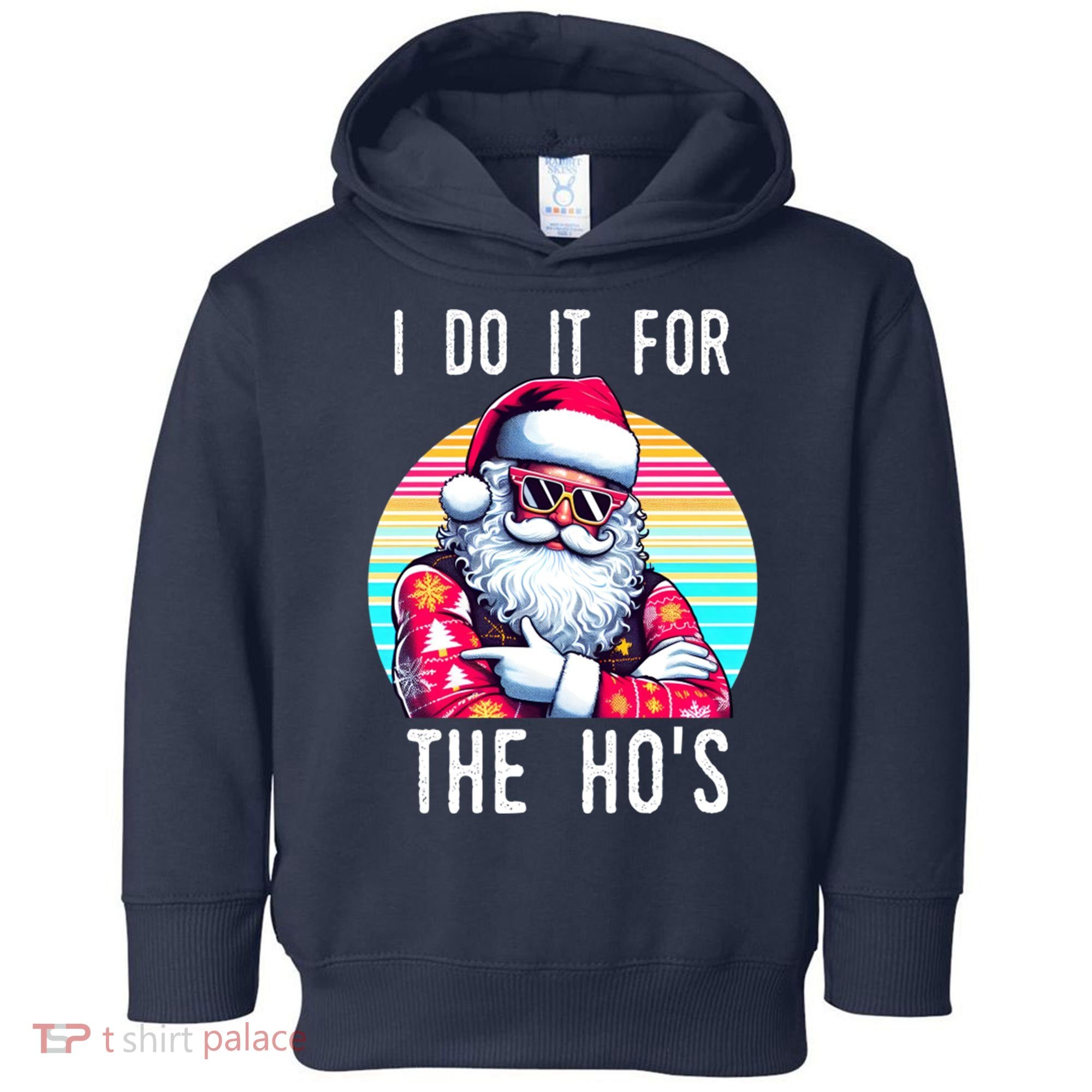 I Do It For The HoS Toddler Hoodie