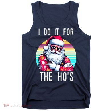 I Do It For The HoS Tank Top