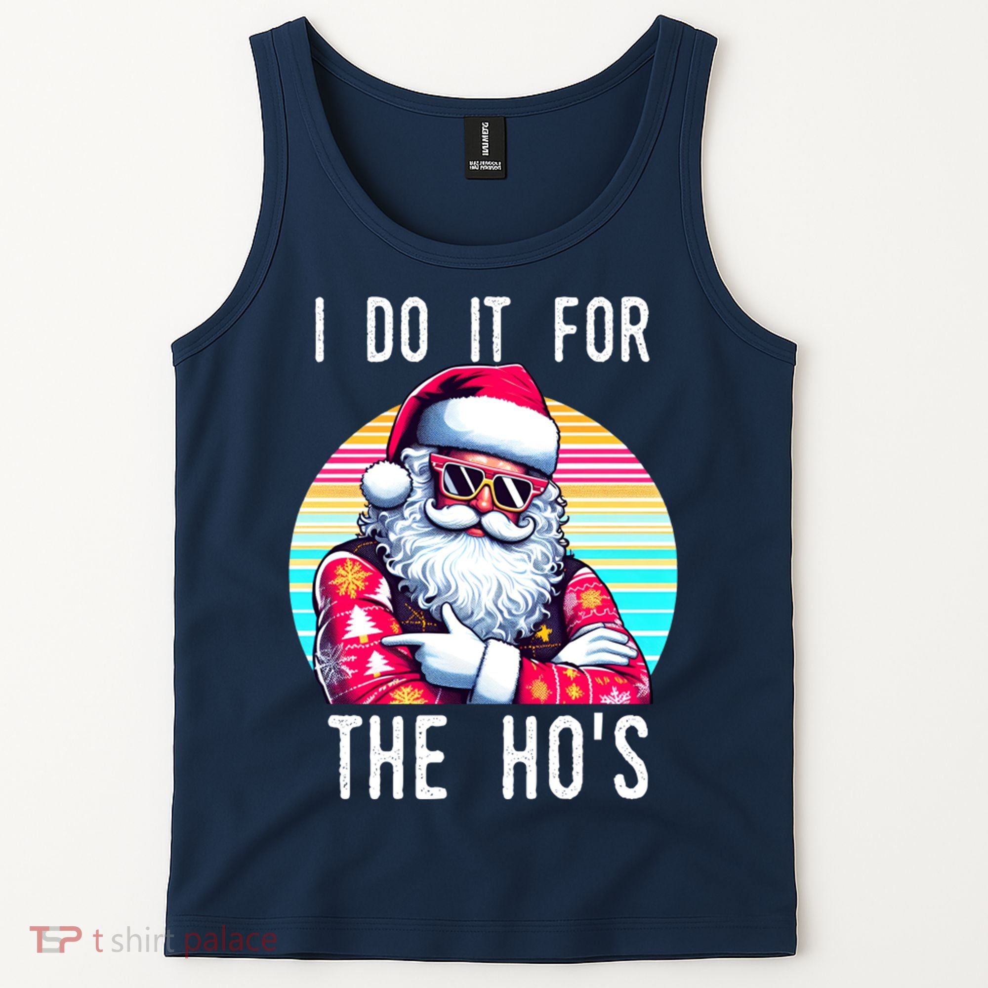 I Do It For The HoS Tank Top