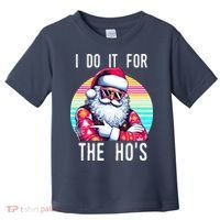 I Do It For The HoS Toddler T-Shirt thumb 0